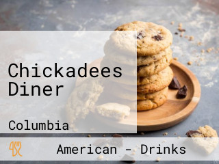 Chickadees Diner