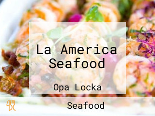 La America Seafood