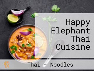 Happy Elephant Thai Cuisine
