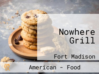 Nowhere Grill