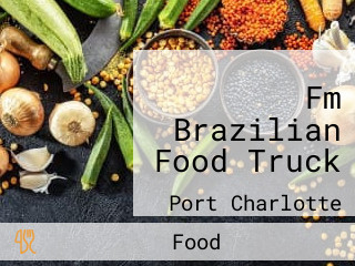 Fm Brazilian Food Truck
