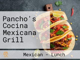 Pancho's Cocina Mexicana Grill