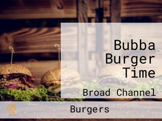 Bubba Burger Time