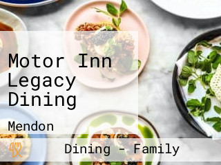 Motor Inn Legacy Dining