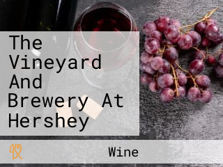 The Vineyard And Brewery At Hershey