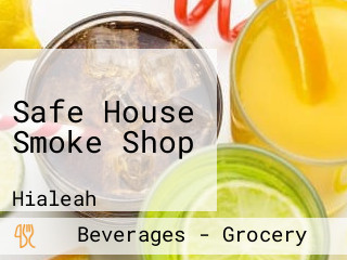 Safe House Smoke Shop