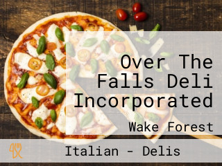 Over The Falls Deli Incorporated