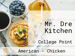 Mr. Dre Kitchen
