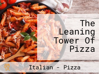 The Leaning Tower Of Pizza