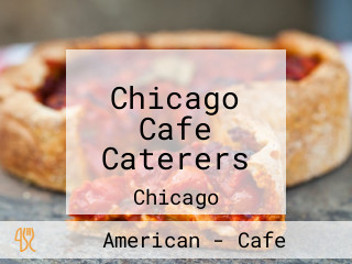 Chicago Cafe Caterers