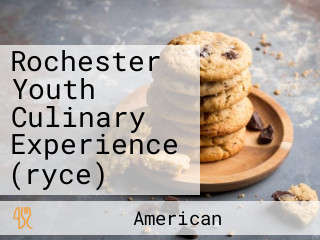 Rochester Youth Culinary Experience (ryce)