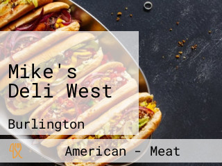 Mike's Deli West