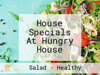 House Specials At Hungry House