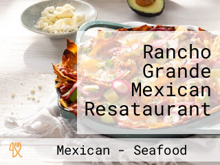 Rancho Grande Mexican Resataurant