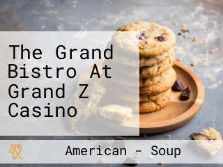 The Grand Bistro At Grand Z Casino