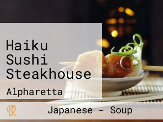 Haiku Sushi Steakhouse