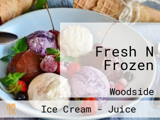 Fresh N Frozen