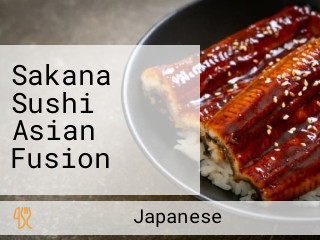 Sakana Sushi Asian Fusion