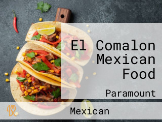 El Comalon Mexican Food