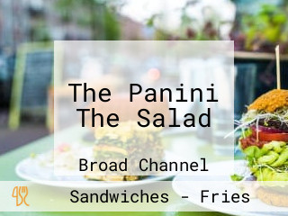 The Panini The Salad