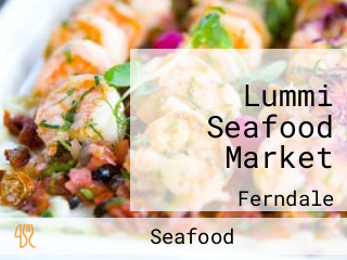 Lummi Seafood Market