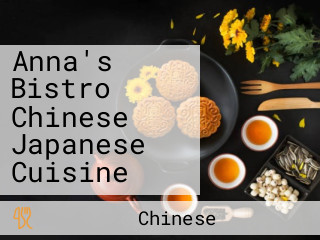 Anna's Bistro Chinese Japanese Cuisine