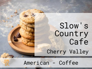 Slow's Country Cafe