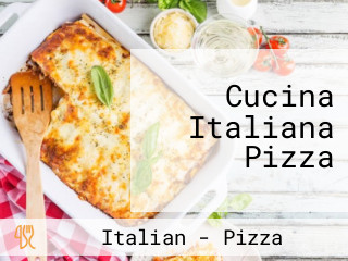 Cucina Italiana Pizza