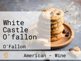 White Castle O'fallon