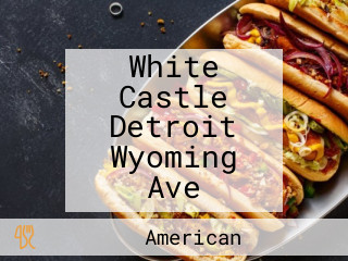 White Castle Detroit Wyoming Ave