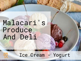 Malacari's Produce And Deli