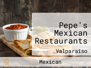 Pepe's Mexican Restaurants