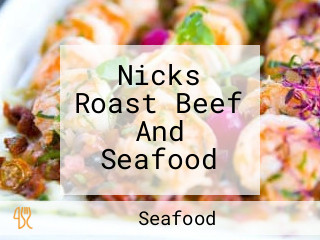 Nicks Roast Beef And Seafood