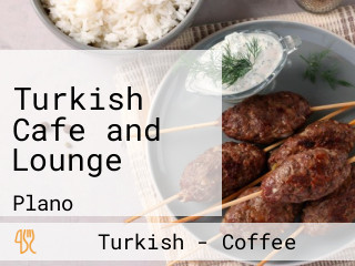 Turkish Cafe and Lounge