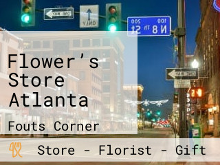 Flower’s Store Atlanta