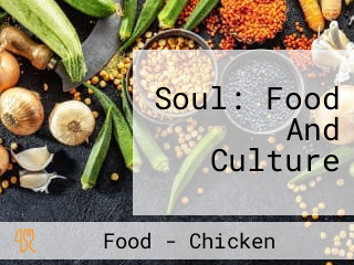 Soul: Food And Culture