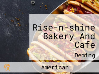 Rise-n-shine Bakery And Cafe