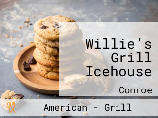 Willie’s Grill Icehouse
