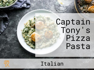 Captain Tony's Pizza Pasta