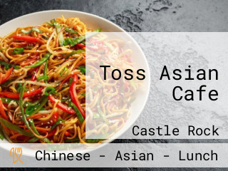 Toss Asian Cafe