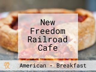 New Freedom Railroad Cafe