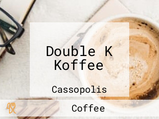 Double K Koffee
