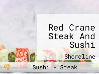 Red Crane Steak And Sushi