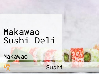 Makawao Sushi Deli