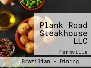 Plank Road Steakhouse LLC