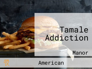 Tamale Addiction