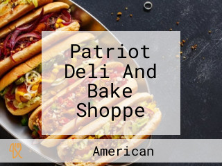 Patriot Deli And Bake Shoppe