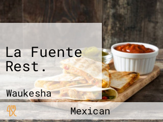 La Fuente Rest.