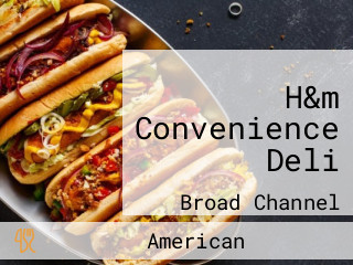 H&m Convenience Deli