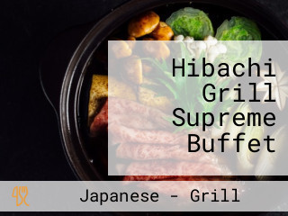 Hibachi Grill Supreme Buffet